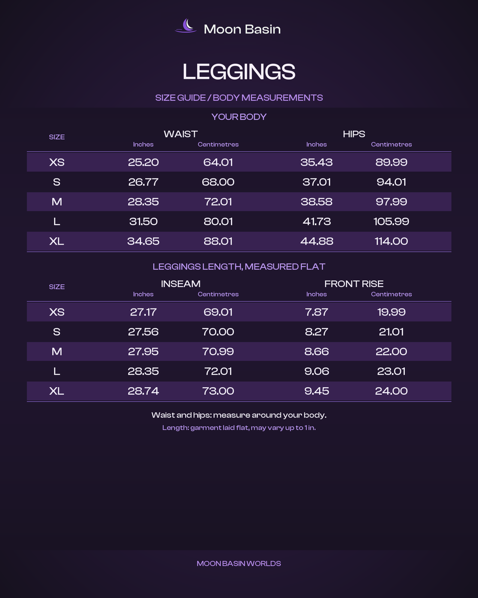 Moon Basin Worlds size guide, leggings, waist and hip body measurements plus inseam and front rise XS to XL in inches and centimetres