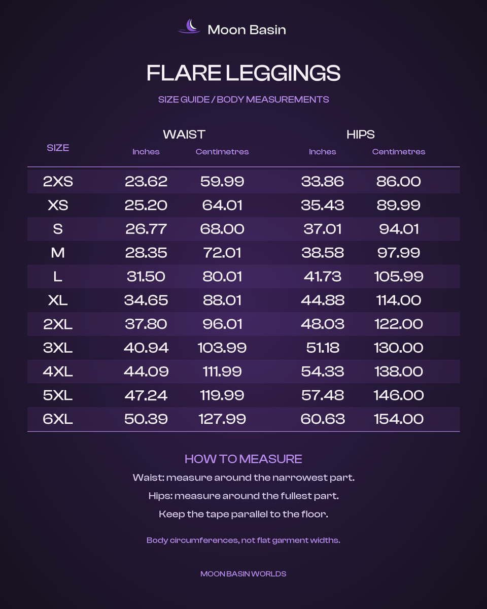 Moon Basin Worlds size guide, flare leggings, waist and hip body measurements 2XS to 6XL in inches and centimetres